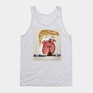 No More in 24-backonly Tank Top